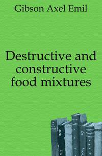 Destructive and constructive food mixtures