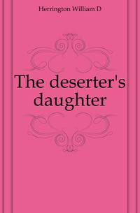 The deserter's daughter