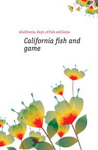 California fish and game