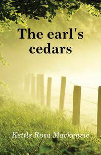 The earl's cedars
