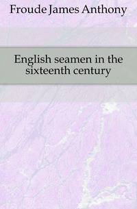English seamen in the sixteenth century