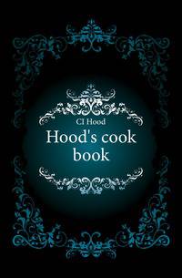 Hood's cook book
