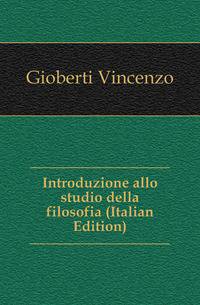 Introduzione allo studio della filosofia (Italian Edition)