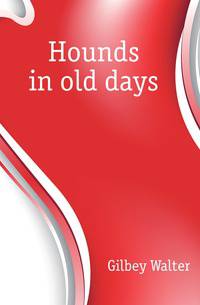 Hounds in old days