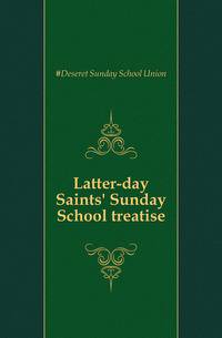 Latter-day Saints' Sunday School treatise