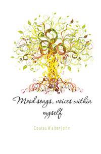 Mood songs, voices within myself