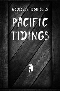 Pacific tidings