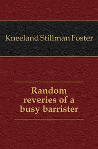 Random reveries of a busy barrister