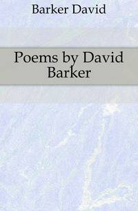 Poems by David Barker