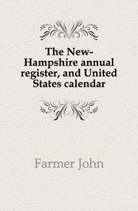 The New-Hampshire annual register, and United States calendar