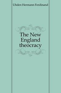 The New England theocracy