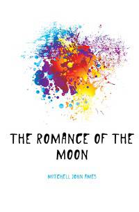 The romance of the moon