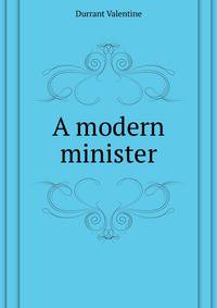 A modern minister ...