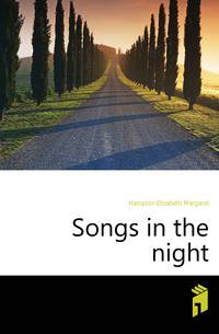 Songs in the night