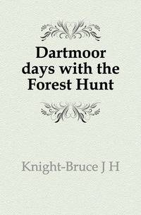 Dartmoor days with the Forest Hunt