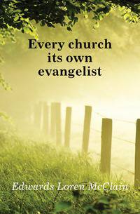 Every church its own evangelist