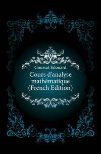 Cours d'analyse mathematique (French Edition)