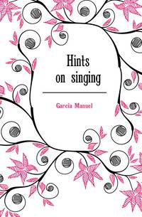 Hints on singing