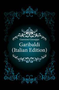 Garibaldi (Italian Edition)