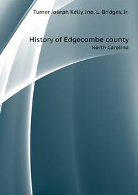 History of Edgecombe county, North Carolina