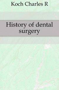 History of dental surgery