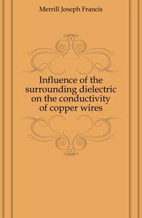 Influence of the surrounding dielectric on the conductivity of copper wires