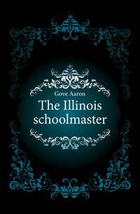 The Illinois schoolmaster