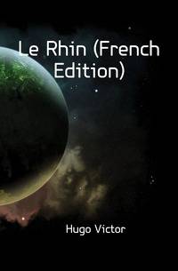 Le Rhin (French Edition)