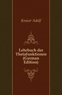 Lehrbuch der Thetafunktionen (German Edition)