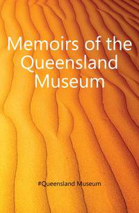 Memoirs of the Queensland Museum