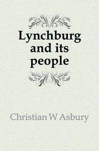 Lynchburg and its people