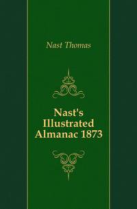 Nast's Illustrated Almanac 1873