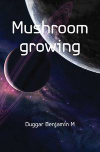 Mushroom growing