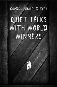 Quiet talks with world winners