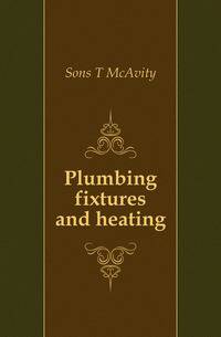 Plumbing fixtures and heating