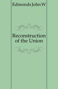 Reconstruction of the Union