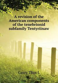 ... A revision of the American components of the tenebrionid subfamily Tentyriinaw