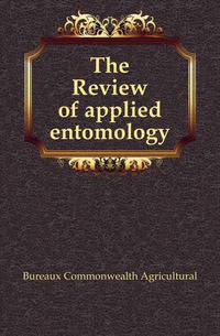 The Review of applied entomology