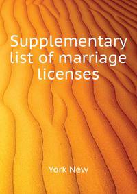 ...Supplementary list of marriage licenses