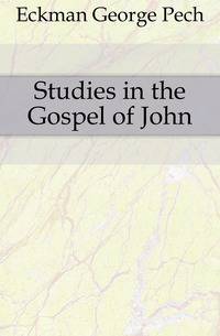 Studies in the Gospel of John