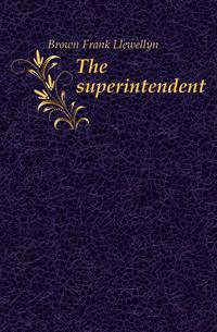 The superintendent