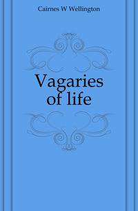 Vagaries of life