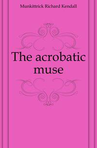 The acrobatic muse