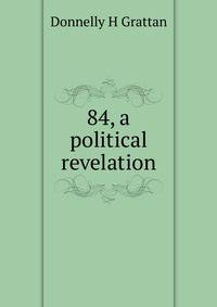 '84, a political revelation
