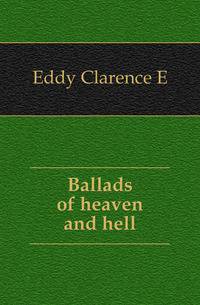 Ballads of heaven and hell