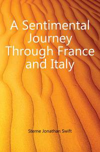 A Sentimental Journey Through France and Italy