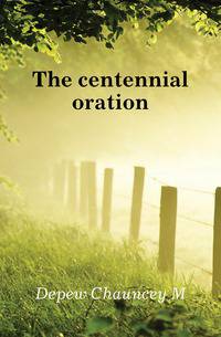 The centennial oration