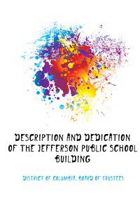 Description and dedication of the Jefferson public school building