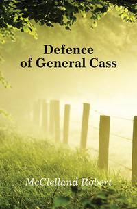 Defence of General Cass
