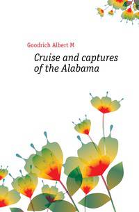 Cruise and captures of the Alabama